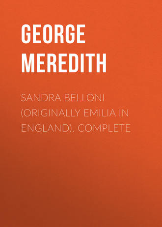 Обложка книги «Sandra Belloni (originally Emilia in England). Complete»