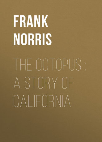 Обложка книги «The Octopus : A Story of California»