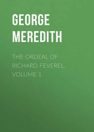 Обложка книги «The Ordeal of Richard Feverel. Volume 1»