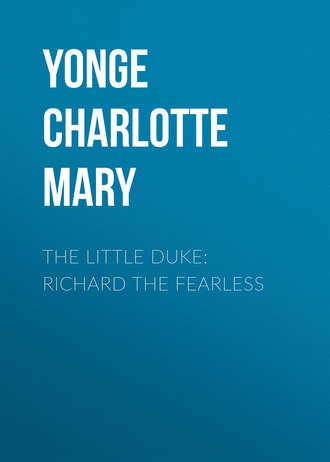 Обложка книги «The Little Duke: Richard the Fearless»