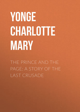 Обложка книги «The Prince and the Page: A Story of the Last Crusade»
