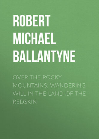 Обложка книги «Over the Rocky Mountains: Wandering Will in the Land of the Redskin»