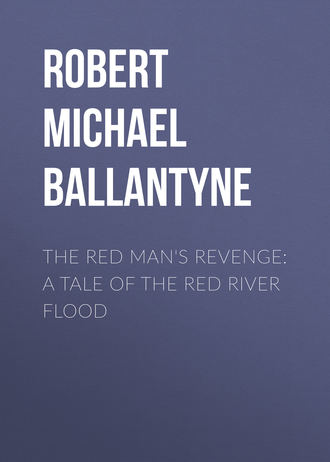 Обложка книги «The Red Man's Revenge: A Tale of The Red River Flood»