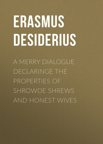 Обложка книги «A Merry Dialogue Declaringe the Properties of Shrowde Shrews and Honest Wives»