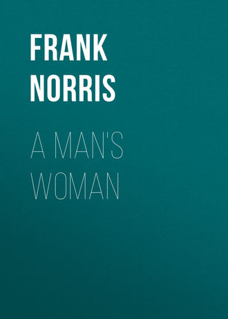 Обложка книги «A Man's Woman»