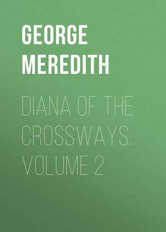 Обложка книги «Diana of the Crossways. Volume 2»