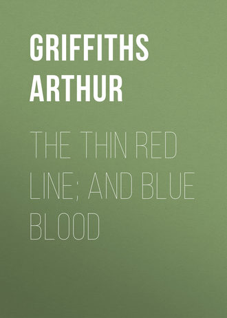 Обложка книги «The Thin Red Line; and Blue Blood»