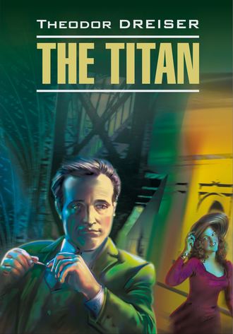 Обложка книги «Titan / Титан. Книга для чтения на английском языке»