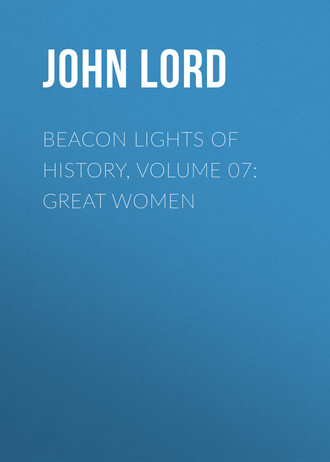 Обложка книги «Beacon Lights of History, Volume 07: Great Women»