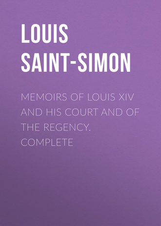 Обложка книги «Memoirs of Louis XIV and His Court and of the Regency. Complete»