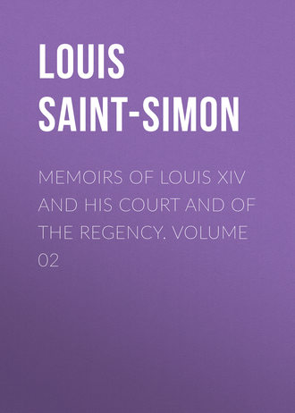 Обложка книги «Memoirs of Louis XIV and His Court and of the Regency. Volume 02»