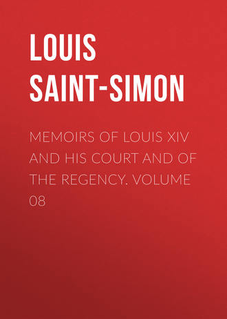Обложка книги «Memoirs of Louis XIV and His Court and of the Regency. Volume 08»