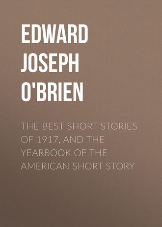 Обложка книги «The Best Short Stories of 1917, and the Yearbook of the American Short Story»