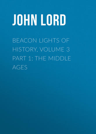 Обложка книги «Beacon Lights of History, Volume 3 part 1: The Middle Ages»