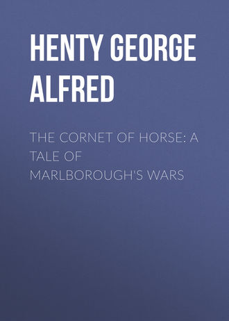 Обложка книги «The Cornet of Horse: A Tale of Marlborough's Wars»