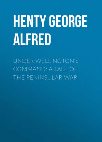 Обложка книги «Under Wellington's Command: A Tale of the Peninsular War»