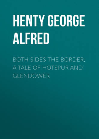 Обложка книги «Both Sides the Border: A Tale of Hotspur and Glendower»