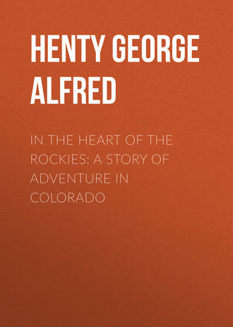 Обложка книги «In the Heart of the Rockies: A Story of Adventure in Colorado»