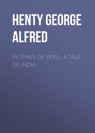 Обложка книги «In Times of Peril: A Tale of India»