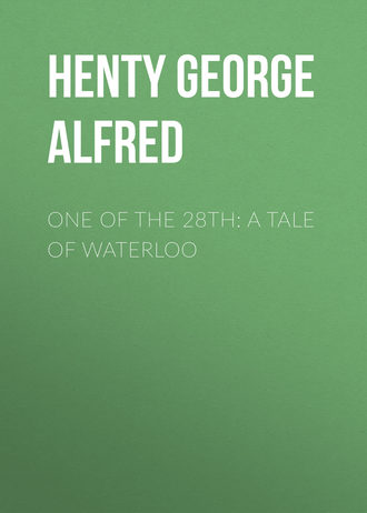 Обложка книги «One of the 28th: A Tale of Waterloo»