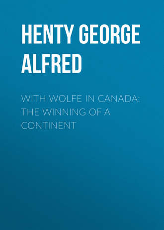 Обложка книги «With Wolfe in Canada: The Winning of a Continent»