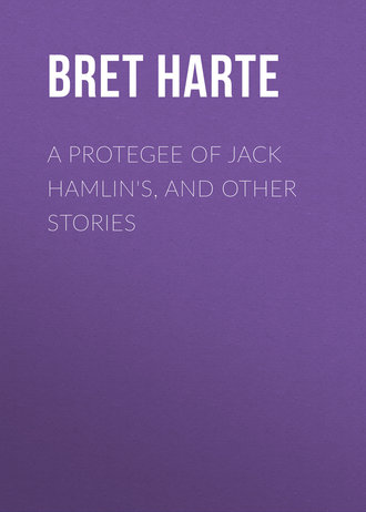 Обложка книги «A Protegee of Jack Hamlin's, and Other Stories»