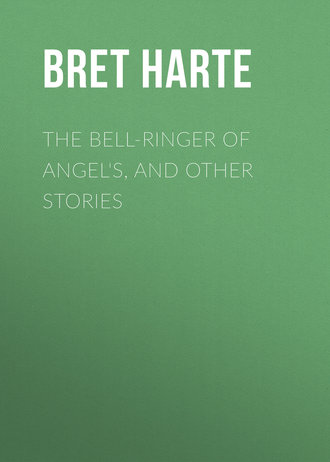Обложка книги «The Bell-Ringer of Angel's, and Other Stories»