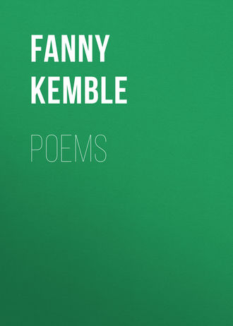 Fanny Kemble. Poems