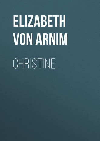 Элизабет фон Арним. Christine