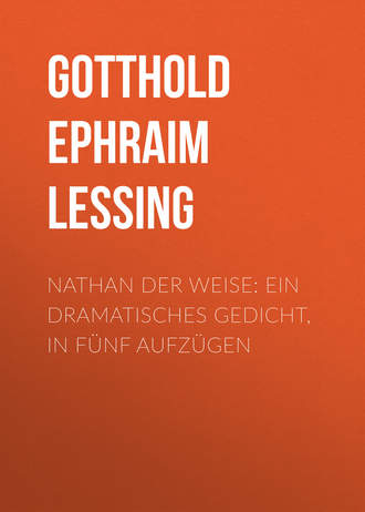 Обложка книги «Nathan der Weise: Ein Dramatisches Gedicht, in fünf Aufzügen»