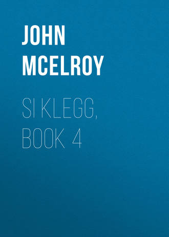 Обложка книги «Si Klegg, Book 4»
