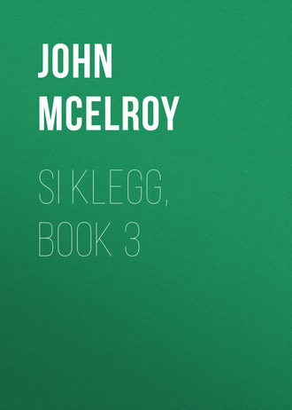 Обложка книги «Si Klegg, Book 3»