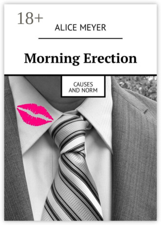 Обложка книги «Morning Erection. Causes and Norm»