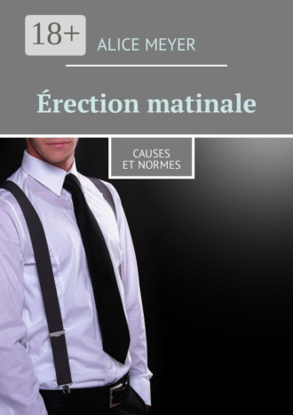 Обложка книги «Érection matinale. Causes et normes»