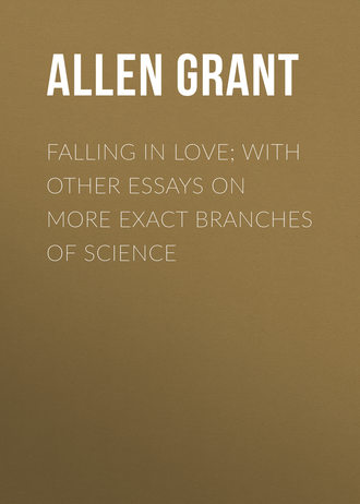 Обложка книги «Falling in Love; With Other Essays on More Exact Branches of Science»