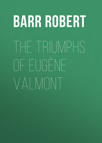 Обложка книги «The Triumphs of Eugène Valmont»