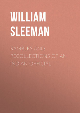 William Sleeman. Rambles and Recollections of an Indian Official