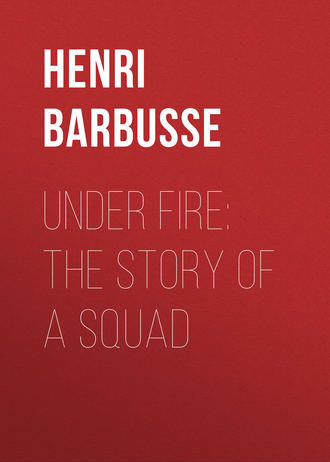 Обложка книги «Under Fire: The Story of a Squad»