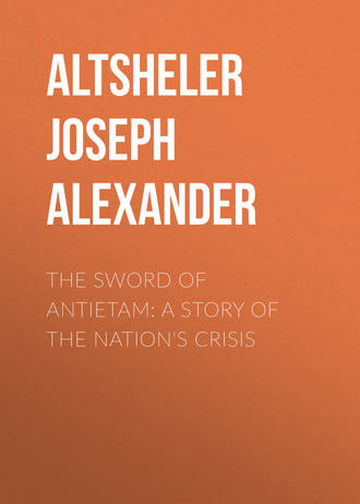 Обложка книги «The Sword of Antietam: A Story of the Nation's Crisis»