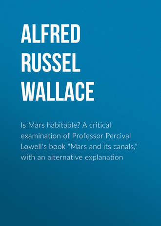 Обложка книги «Is Mars habitable? A critical examination of Professor Percival Lowell's book "Mars and its canals," with an alternative explanation»