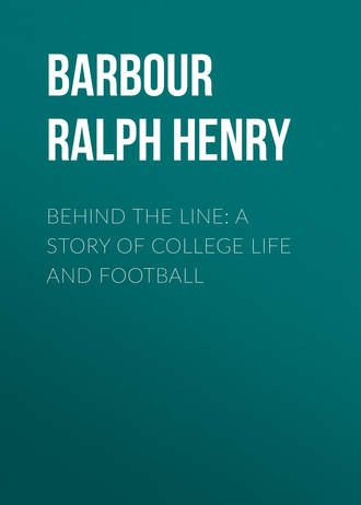 Обложка книги «Behind the Line: A Story of College Life and Football»