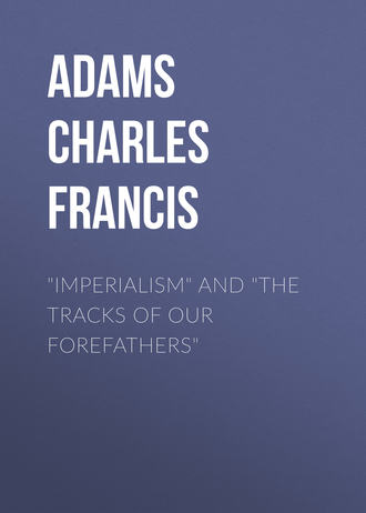 Adams Charles Francis. 