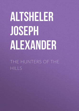 Обложка книги «The Hunters of the Hills»