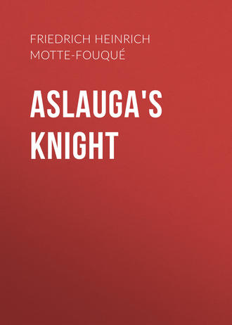 Обложка книги «Aslauga's Knight»