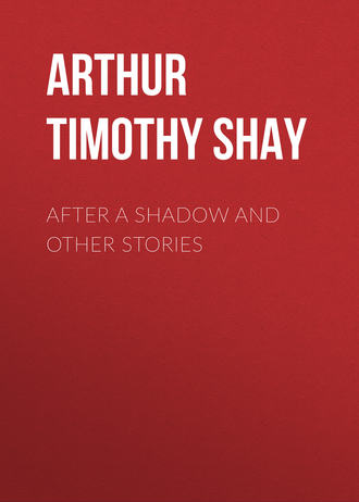Обложка книги «After a Shadow and Other Stories»