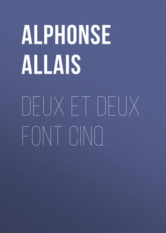 Обложка книги «Deux et deux font cinq»
