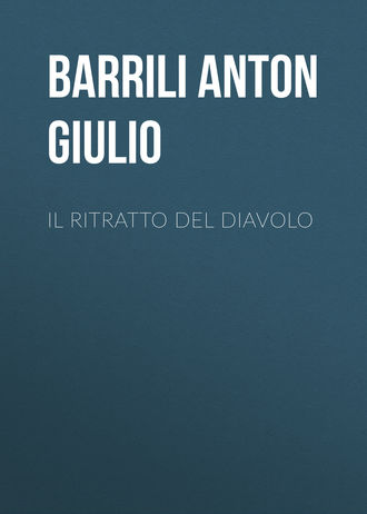 Barrili Anton Giulio. Il ritratto del diavolo