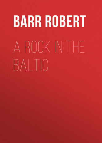 Обложка книги «A Rock in the Baltic»