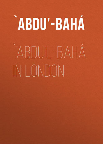 Обложка книги «`Abdu'l-Bahá in London»