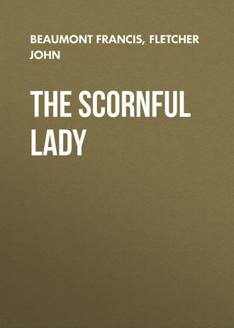Обложка книги «The Scornful Lady»